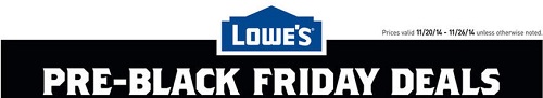 Coupon for: Lowe's, Pre-Black Friday 2014 SALE ...