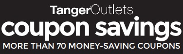 Coupon for: Save more money at Tanger Outlets